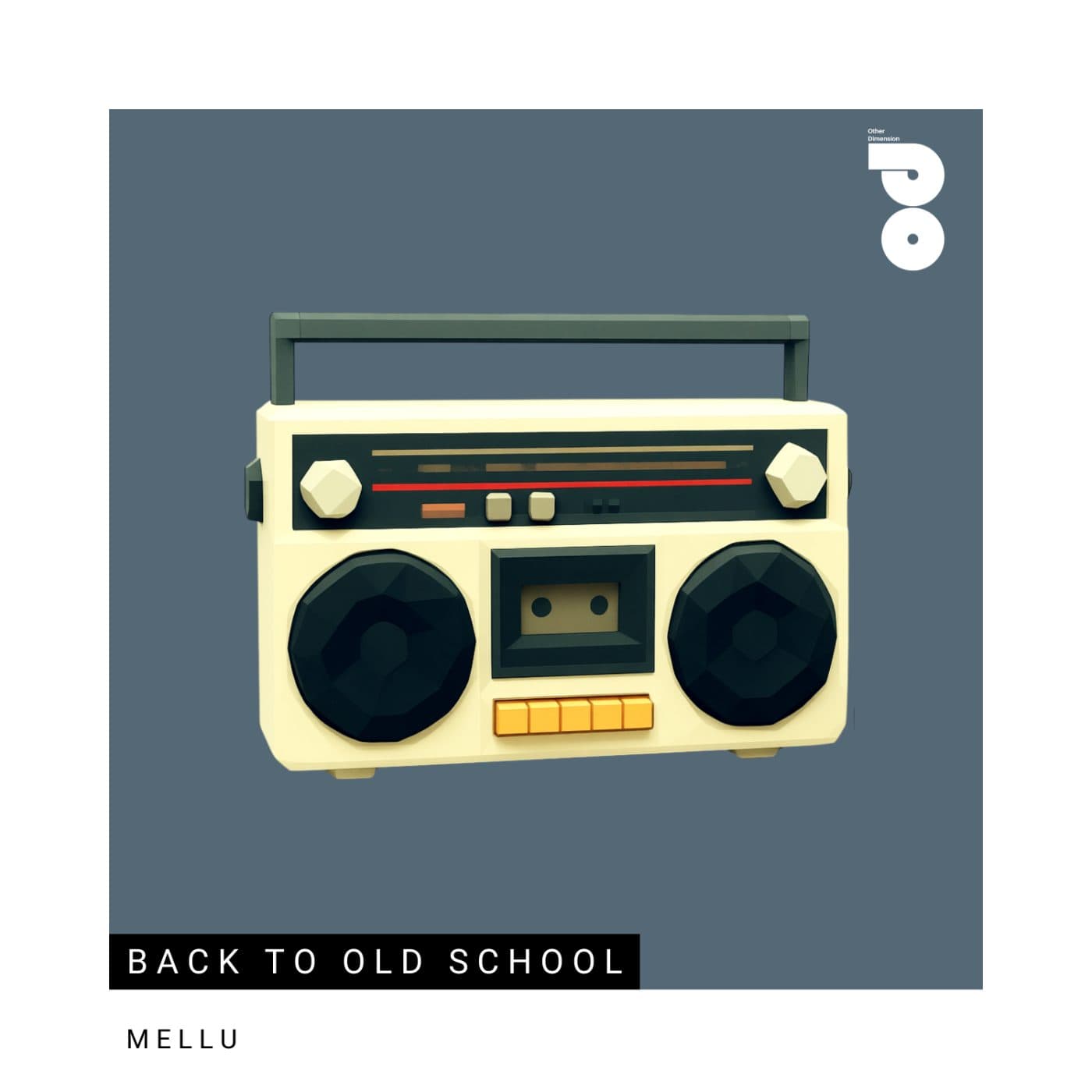 MELLU — BACK TO OLD SCHOOL