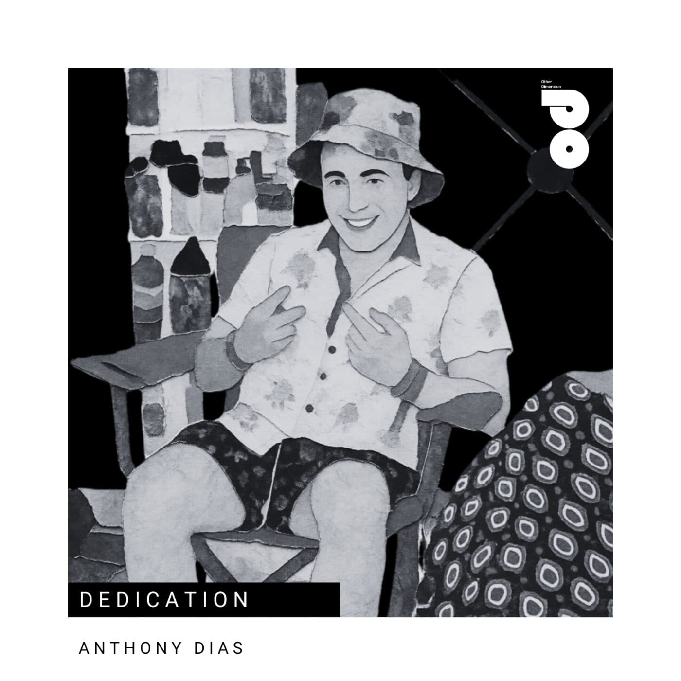 Anthony Dias — Dedication