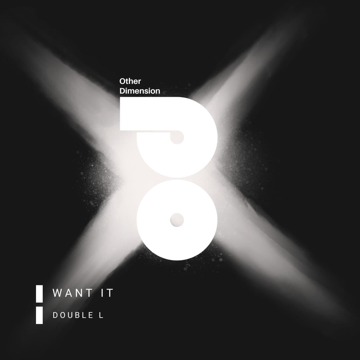 Double L — Want it